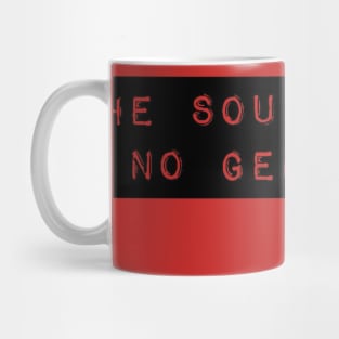 The Soul Has No Gender Mug